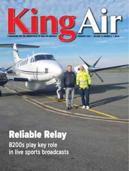 King Air Magazine, February 2025 cover story: Reliable Relay — B200s play key role in live sports broadcasts